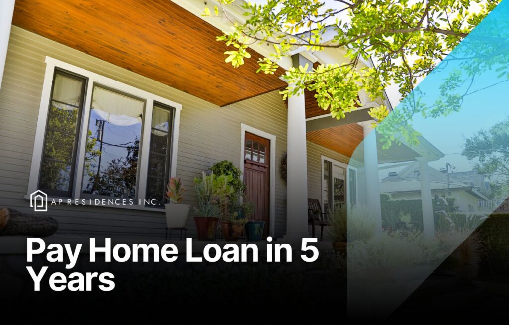 How to Pay Off Home Loan in 5 Years